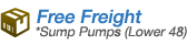 Free Freight on all Sump Pumps