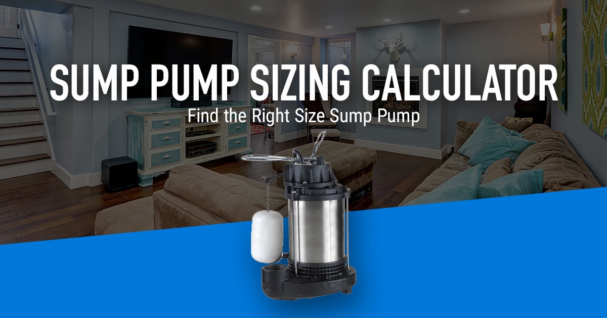Sump Pump Sizing Calculator - How to Easily Size a Primary Sump Pump